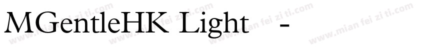 MGentleHK Light 亮体字体转换